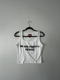 “IM HIS PRETTY PEACE” WMNS TANK